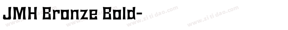 JMH Bronze Bold字体转换